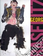 Georg Baselitz. Catalogo della mostra (Napoli, 18 maggio-15 settembre 2008). Ediz. inglese libro