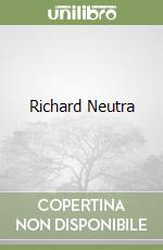 Richard Neutra