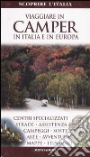 Viaggiare in camper in Italia e in Europa libro