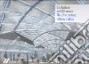 La stazione del XXI secolo-The 21st century railway station. Ediz. bilingue libro