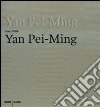 Yan Pei-Ming con-with Yan Pei-Ming. Catalogo della mostra (Bergamo, 19 marzo-27 luglio 2008). Ediz. bilingue libro