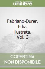 Fabriano-Dürer. Ediz. illustrata. Vol. 3