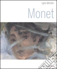 Monet. Ediz. illustrata