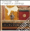 The house of Augustus. Wall paintings. Ediz. illustrata libro