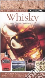 Whisky. Ediz. illustrata