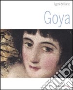 Goya. Ediz. illustrata libro