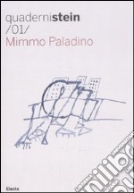 Mimmo Paladino. Ediz. italiana e inglese libro