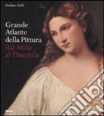 Grande atlante della pittura dal Mille al Duemila. Ediz. illustrata libro