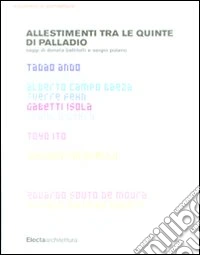Allestimenti tra le quinte di Palladio libro