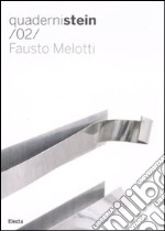 Fausto Melotti. Ediz. italiana e inglese libro