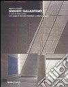 Mauro Galantino. Opere e progetti. Ediz. illustrata libro