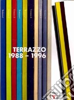 Terrazzo (1988-1996). Catalogo della mostra (Milano, 25 settembre-26 ottobre 2008). Ediz. italiana e inglese libro