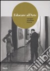 Educare all'arte. Immagini esperienze percorsi. Ediz. illustrata libro