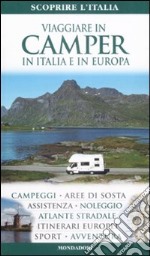 Viaggiare in camper in Italia e in Europa