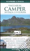 Viaggiare in camper in Italia e in Europa libro