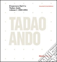 Tadao Ando. Vol. 1