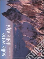 Sulle vette delle Alpi libro