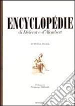 Encyclopédie di Diderot e D'Alembert. Tutte le tavole. Ediz. illustrata libro