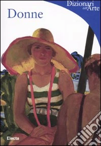Donne. Ediz. illustrata