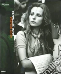 Aldo Bonasia. Anni settanta. Catalogo della mostra (Milano, 20 marzo-30 aprile 2009). Ediz. italiana e inglese libro