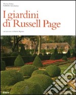 I giardini di Russell Page. Ediz. illustrata