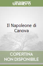 Il Napoleone di Canova