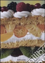 Il libro d'oro dei dessert libro