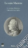 La vente Mariette. Le catalogue illustré par Gabriel de Saint-Aubin. Ediz. italiana, inglese e francese libro