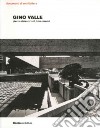 Gino Valle. Ediz. illustrata libro