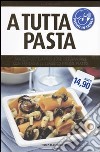 A tutta Pasta libro