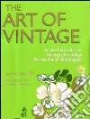 The art of vintage. An aesthetic odissey through 20 vintage Perrier-Jouët champagnes. Ediz. illustrata libro