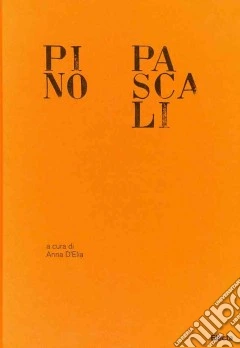Pino Pascali. Ediz. illustrata