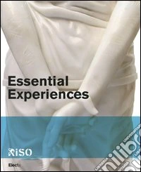 Essential experiences. Catalogo della mostra (Riso, 14 novembre 2009-28 febbraio 2010). Ediz. italiana e inglese libro