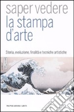 Saper vedere la stampa d'arte