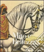 Mito e bellezza. Catalogo della mostra (Lucca, 6 dicembre 2009-7 marzo 2010; Roma, 29 aprile-18 luglio 2010). Ediz. illustrata libro