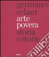 Arte povera. Storia e storie. Ediz. italiana e inglese libro