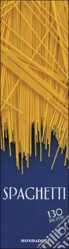 Spaghetti. Ediz. illustrata libro