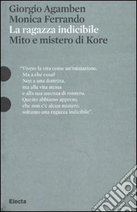La ragazza indicibile. Mito e mistero di Kore. Ediz. illustrata