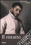 Il ritratto. Ediz. illustrata libro