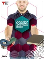 Odoardo Fioravanti. Industrious design. Ediz. italiana e inglese libro