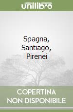 Spagna, Santiago, Pirenei libro