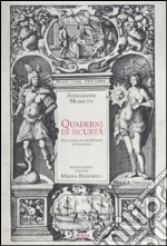 Quaderni di sicurtà. Documenti di storia delle assicurazioni. Fondazione Mansutti. Ediz. inglese. Con CD-ROM libro