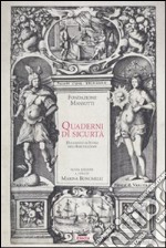 Quaderni di sicurtà. Documenti di storia delle assicurazioni. Fondazione Mansutti. Ediz. illustrata. Con CD-ROM libro