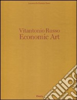 Vitantonio Russo. Economic Art. Ediz. italiana e inglese