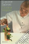 Cucina vegana. Ediz. illustrata libro