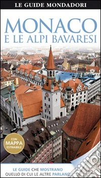 Monaco e le Alpi bavaresi libro