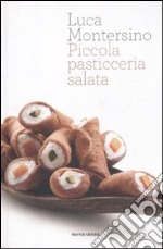 Piccola pasticceria salata libro