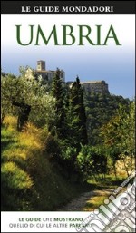 Umbria. Ediz. illustrata libro