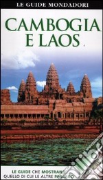 Cambogia e Laos. Ediz. illustrata libro