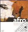 Afro. Il periodo americano-The American period. Catalogo della mostra (Rovereto, 17 marzo-8 luglio 2012). Ediz. italiana e inglese libro